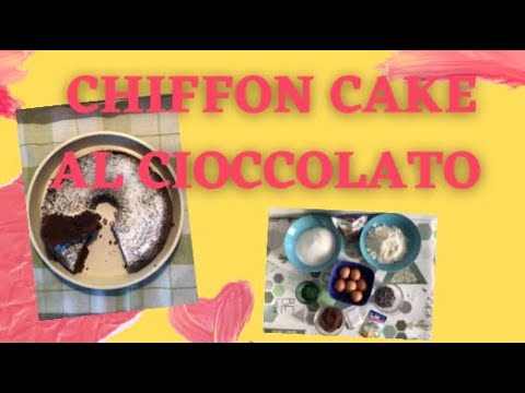 chiffon cake al cioccolato con bimby