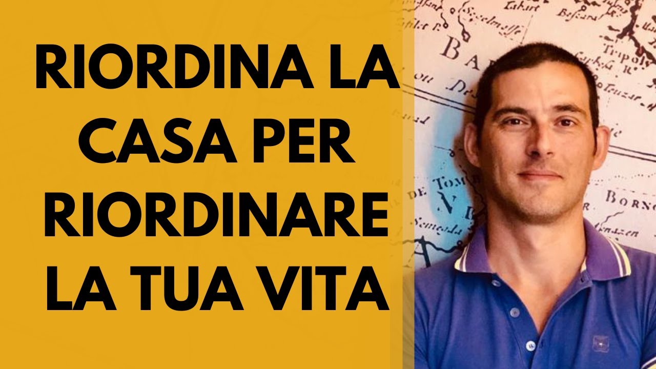come fare ordine in casa e nella vita