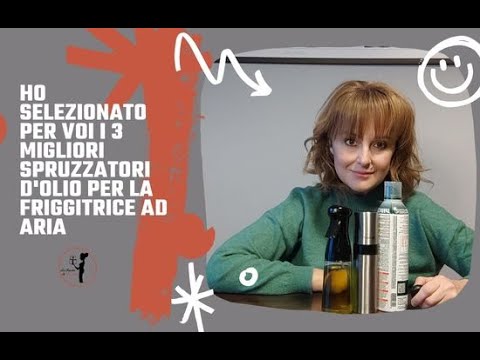 miglior olio spray per friggitrice ad aria