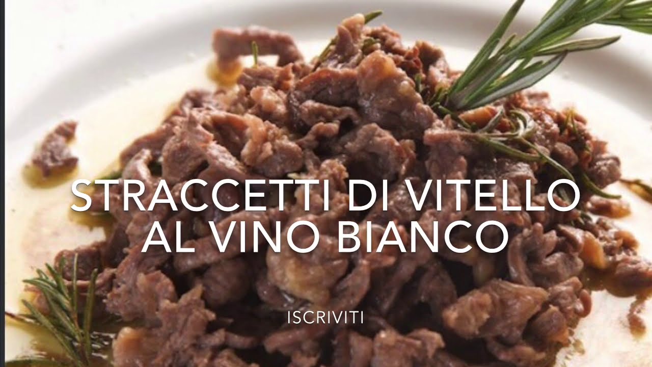 straccetti di vitello al vino bianco