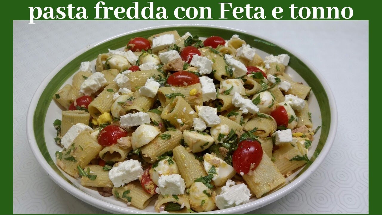 pasta fredda con feta e tonno
